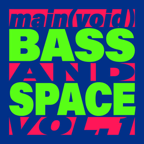 Bass and Space Vol. 1