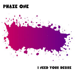 I Need Your Desire