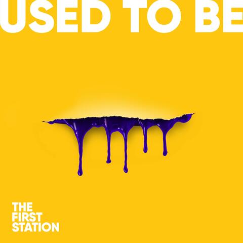 Used To Be