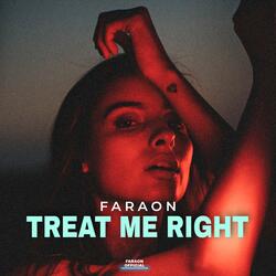 Treat Me Right