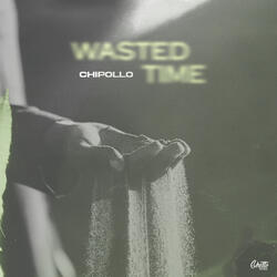 Wasted Time