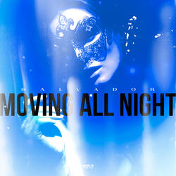 Moving All Night