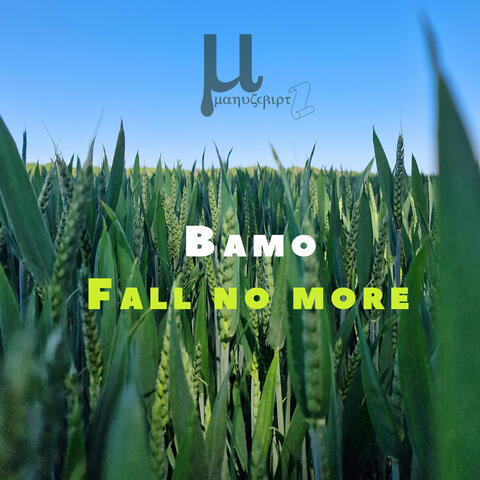 Fall no more