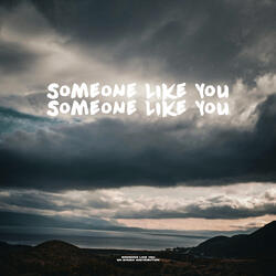 Someone Like You