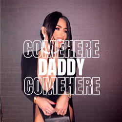 Come Here Daddy