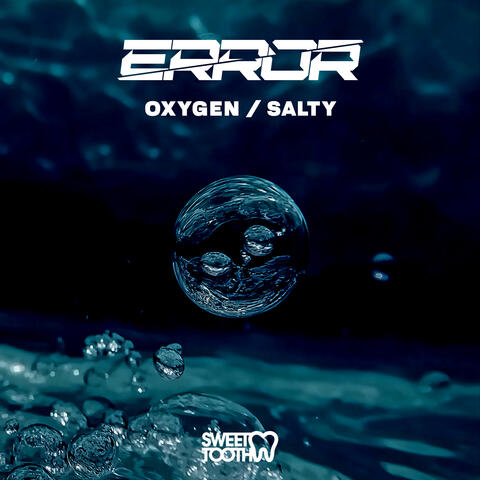 Oxygen / Salty