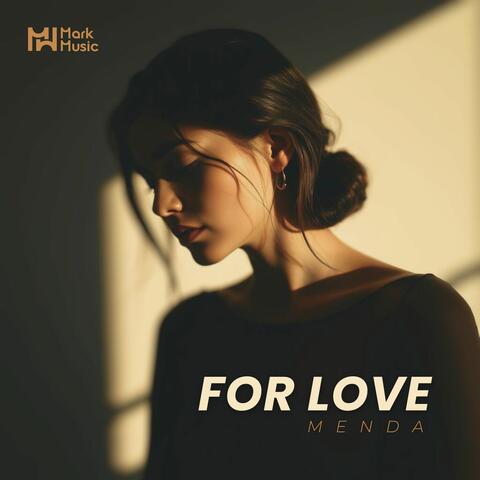 For Love