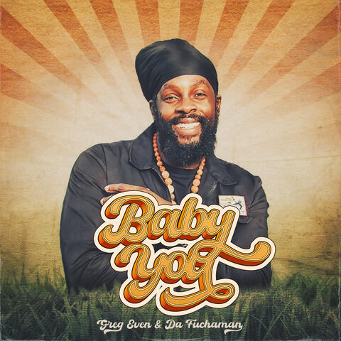 Baby you