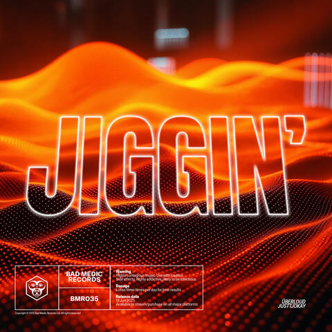 Jiggin'