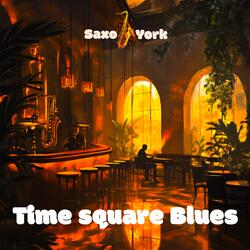 Time Square Blues