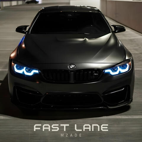 Fast Lane