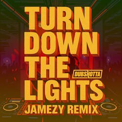Turn Down The Lights