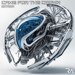 Came For The Crown