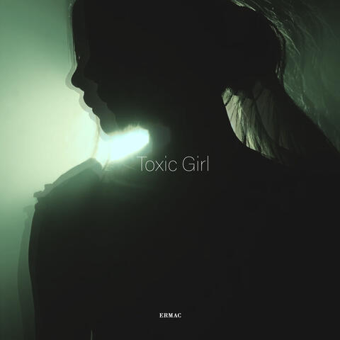 Toxic Girl