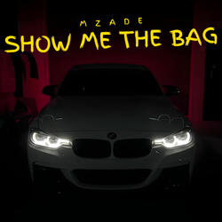 Show Me The Bag