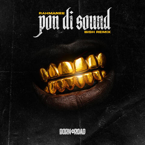 Pon Di Sound (Bish Remix)