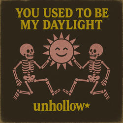 You Used To Be My Daylight