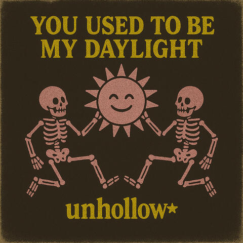 You Used To Be My Daylight