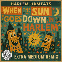 When The Sun Goes Down In Harlem
