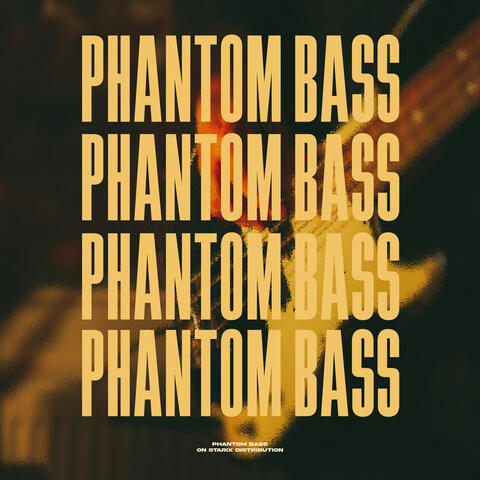 Phantom Bass