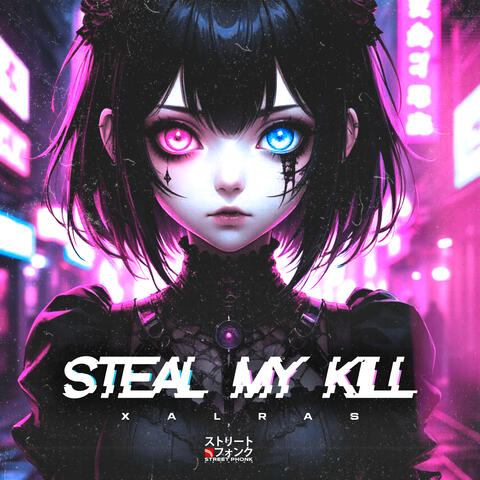STEAL MY KILL