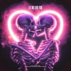 Let Me Love You