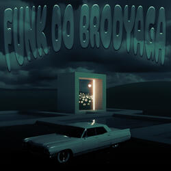 FUNK DO BRODYAGA