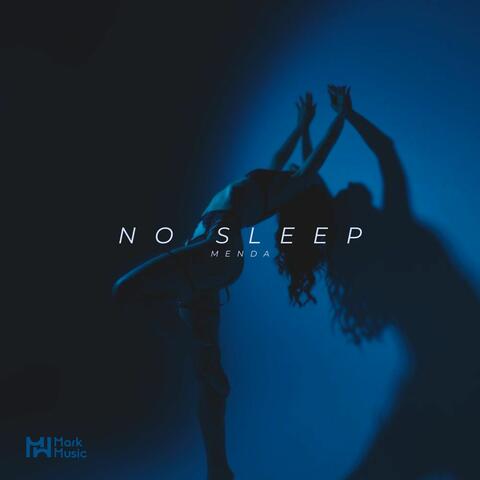 No Sleep