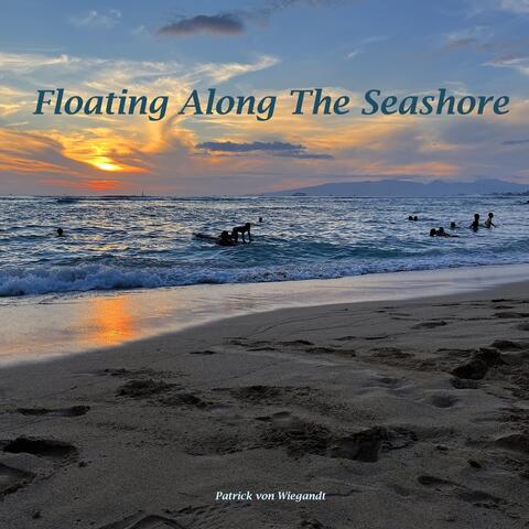 Floating Along the Seashore