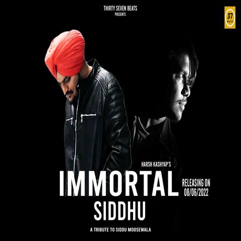 Immortal Sidhu ( A Tribute To Sidhu Moose Wala)