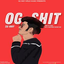 OG SHIT
