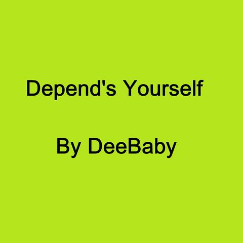Depend's Yourself