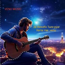 Ja Bewefa Tuze pyar Kerte Hai