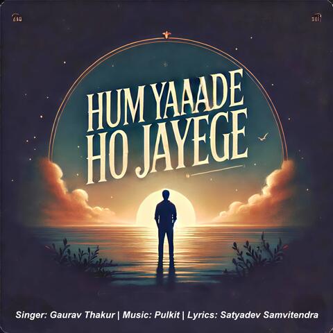 Hum Yaade Ho Jaayenge