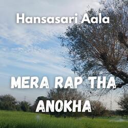 Mera Rap Tha Anokha