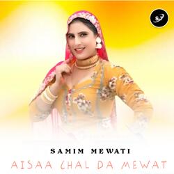 Aisaa Chal Da Mewat