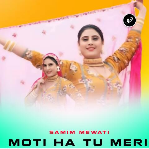 MOTI HA TU MERI