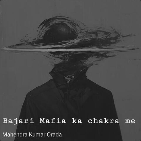 Bajari Mafia Ka Chakra Me