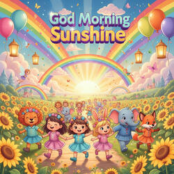 God Morning Sunshine