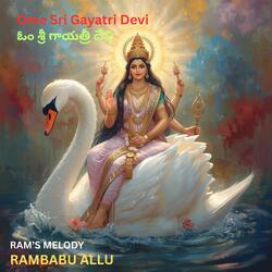 Ome Sri Gayatri devi