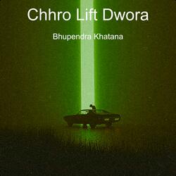 Chhro Lift Dwora
