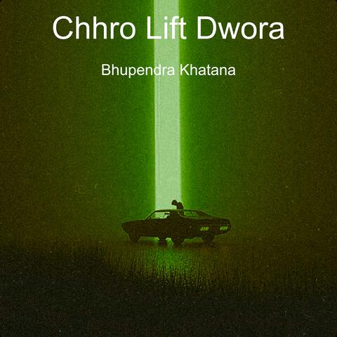 Chhro Lift Dwora