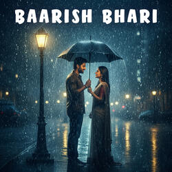 Baarish Bhari