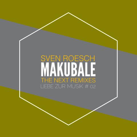 Makubale - The Next Remixes