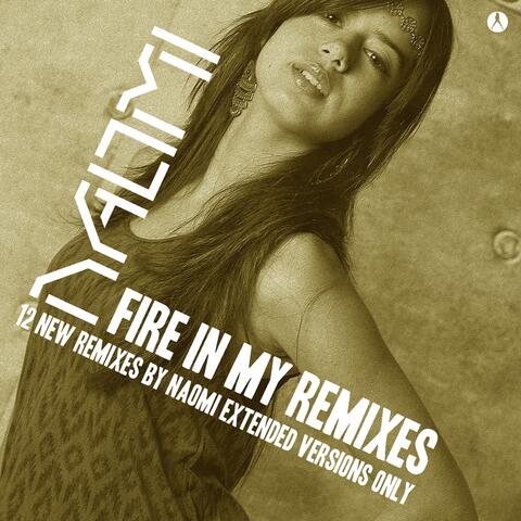 Fire in My Remixes