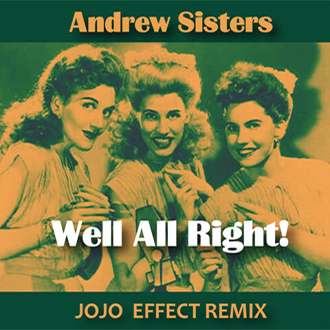 Well All Right! (incl. Jojo Effect and Zouzoulectric Remixes)