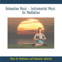 Relaxation Music - Instrumental Music for Meditation