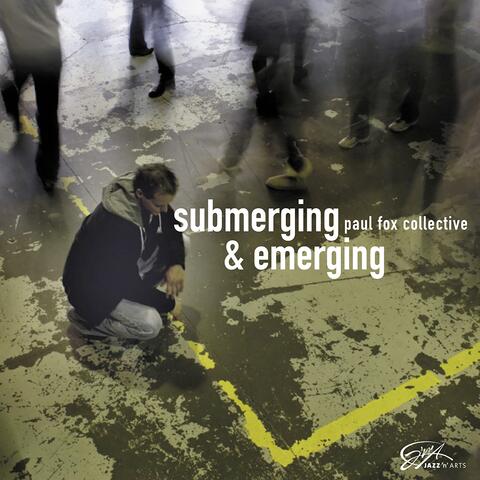 Submerging&Emerging