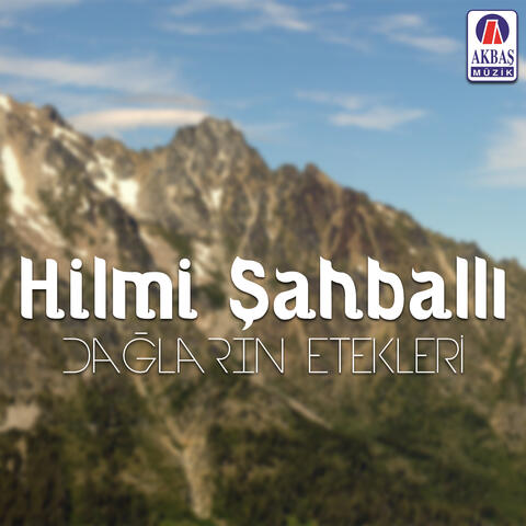 Dağların etekleri
