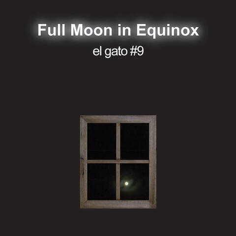 Full Moon in Equinox